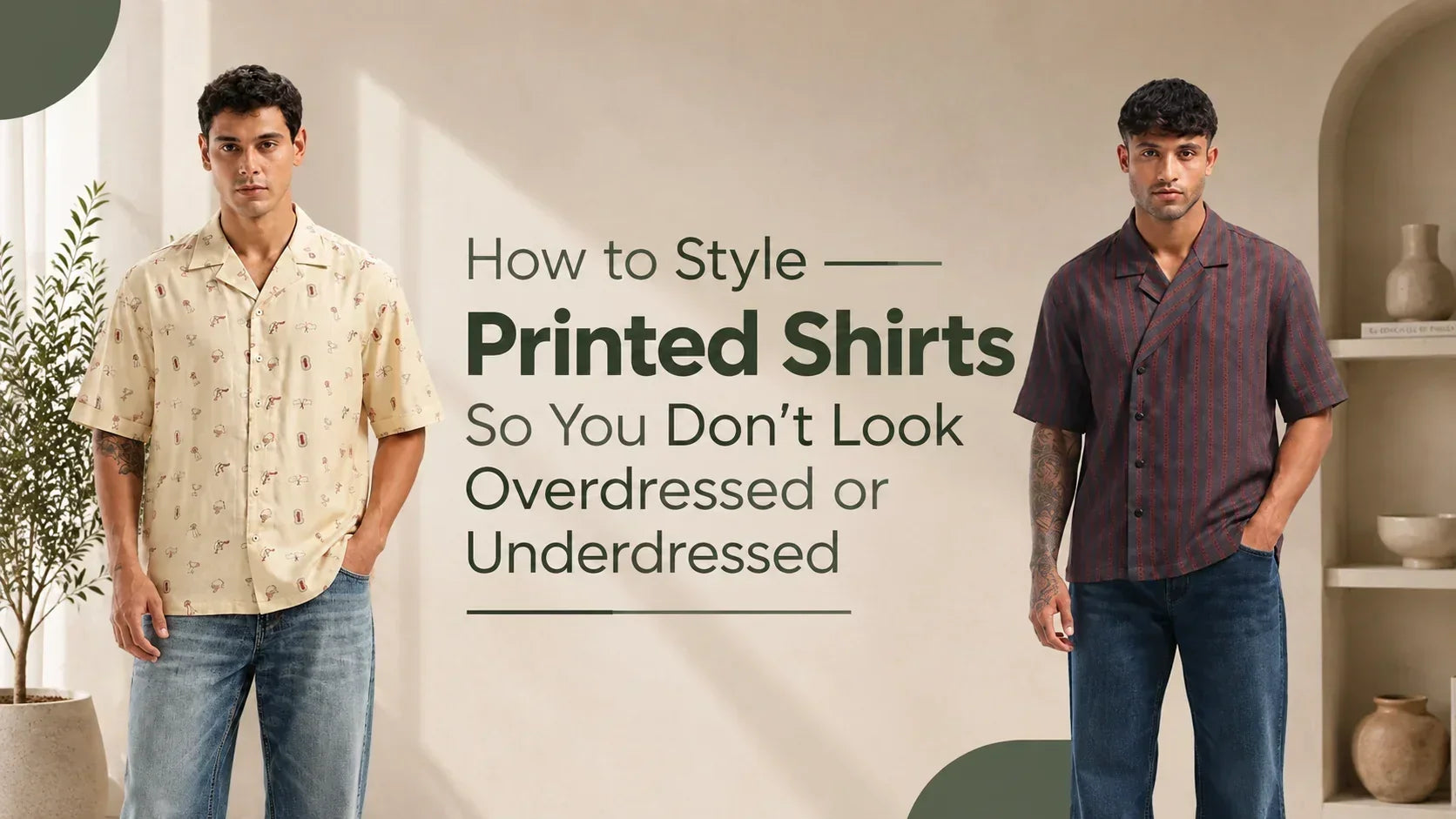 How to Style Printed Shirts So You Don’t Look Overdressed or Underdressed